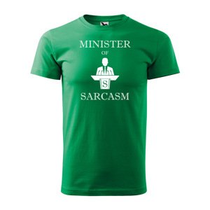 Tričko s potiskem Minister of sarcasm - zelené S