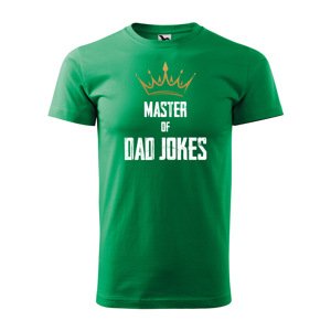 Tričko s potiskem Master of dad jokes - zelené S
