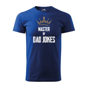 Tričko s potiskem Master of dad jokes - modré S