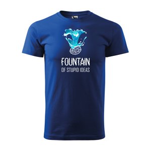 Tričko s potiskem Fountain of stupid ideas - modré S
