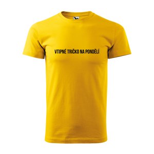 Tričko s potiskem Vtipné tričko na pondělí - žluté S