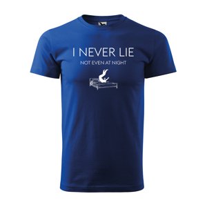Tričko s potiskem I never lie - modré S