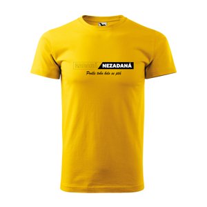 Tričko s potiskem Zadaná-Nezadaná - žluté M