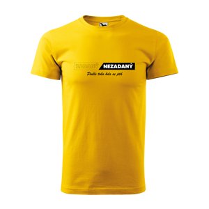 Tričko s potiskem Zadaný-Nezadaný - žluté M