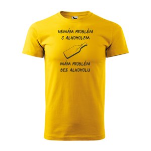 Tričko s potiskem Nemám problém s alkoholem - žluté S
