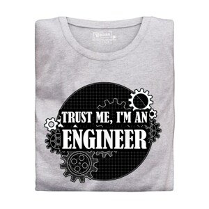 Pánské tričko s potiskem ”Trust me, I´m an Engineer”