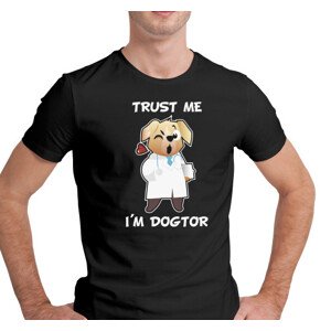 Pánské tričko s potiskem “Trust me, I´m doctor”